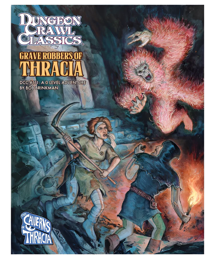Dungeon Crawl Classics: Adventure #111: Grave Robbers of Thracia