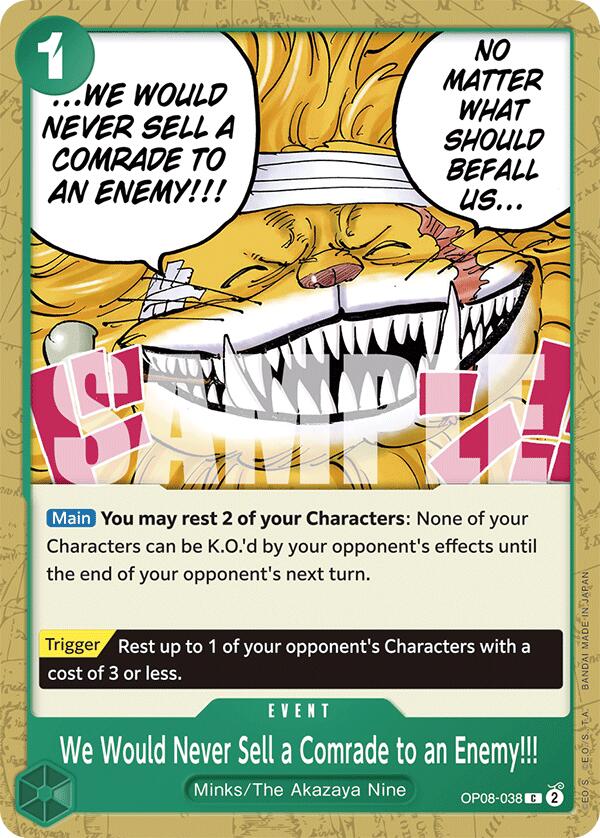 We Would Never Sell a Comrade to an Enemy!!! - OP08-038 - (Two Legends)